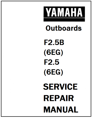 Yamaha F2.5B (6EG) , F2.5 (6EG) Outboards Service Repair Manual - PDF File - Manual labs