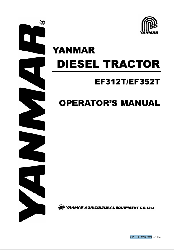 YANMAR EF312T, EF352T (OPE_EF312T&352T) OPERATOR'S MANUAL - PDF FILE