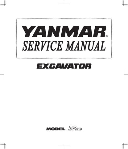 Yanmar SV100 Excavator Service Repair Manual - PDF File Download