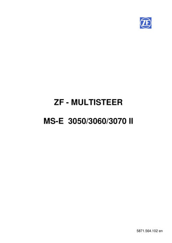 Unlock the full potential of your ZF MULTISTEER MS-E 3050/3060/3070 II with the comprehensive repair manual (5871.564.102) available in PDF format. This essential guide provides detailed instructions, troubleshooting tips, and maintenance procedures to ensure optimal performance and longevity of your steering system. Perfect for technicians and DIY enthusiasts alike, this manual is your go-to resource for efficient repairs and service, making it an invaluable addition to your toolkit. Don't miss out on the