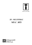 Unlock the full potential of your ZF MULTITRAC MT-C 3075 with the comprehensive service manual (5871 720 002) available in PDF format. This essential guide provides detailed instructions, diagrams, and troubleshooting tips to ensure optimal performance and maintenance of your equipment. Whether you're a seasoned technician or a DIY enthusiast, this manual is your go-to resource for efficient repairs and upkeep, helping you save time and money while extending the life of your machinery. Don't miss out on the