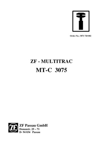 Unlock the full potential of your ZF MULTITRAC MT-C 3075 with the comprehensive service manual (5871 720 002) available in PDF format. This essential guide provides detailed instructions, diagrams, and troubleshooting tips to ensure optimal performance and maintenance of your equipment. Whether you're a seasoned technician or a DIY enthusiast, this manual is your go-to resource for efficient repairs and upkeep, helping you save time and money while extending the life of your machinery. Don't miss out on the