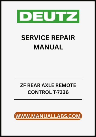 UNLOCK THE FULL POTENTIAL OF YOUR ZF REAR AXLE WITH THE T-7336 REMOTE CONTROL SERVICE REPAIR MANUAL IN PDF FORMAT. 